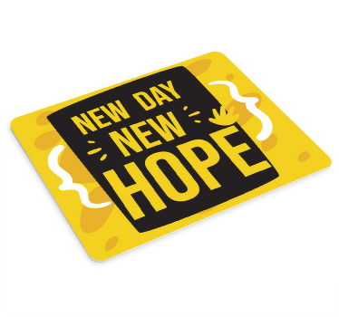 Hieno uusi päivä hiirimatto sanonnalla - Tenstickers