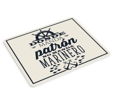 Alfombrilla ratón frases donde manda patrón - TenVinilo