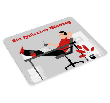 Mousepad Spruch Typischer tag im büro - TenStickers