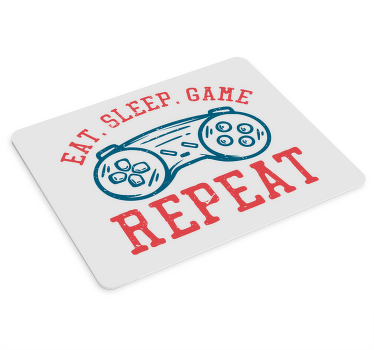 Eat, sleep, game, repeat mouse pad quotes - TenStickers