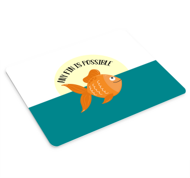 Any fin is possible. mouse pad quotes - TenStickers
