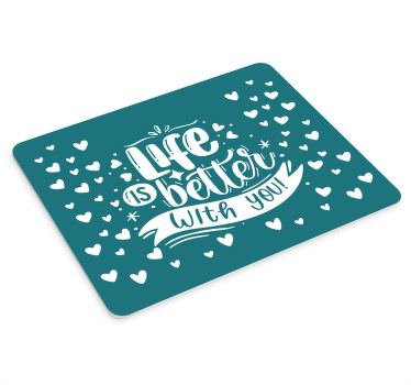 Hayat seninle güzel mouse pad alıntıları - TenStickers