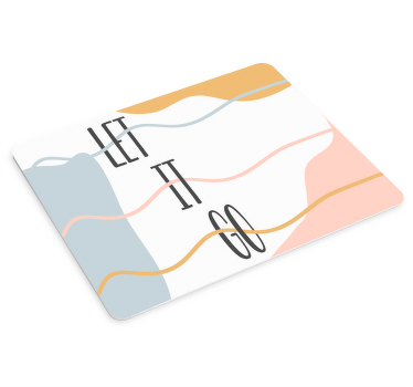 Pastel colors let it go phrase design mouse pad - TenStickers