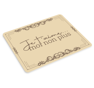 Tapis de souris citation chanson Je t'aime - TenStickers