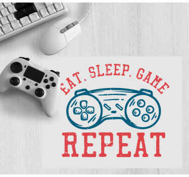 Eat, sleep, game, repeat mouse pad quotes - TenStickers