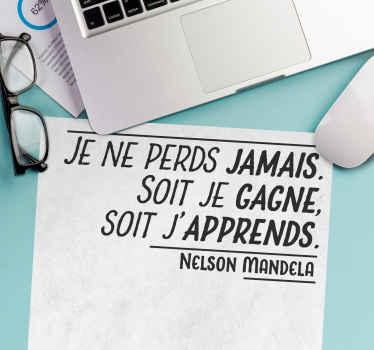 Tapis de souris citation mandela ne perd jamais - TenStickers