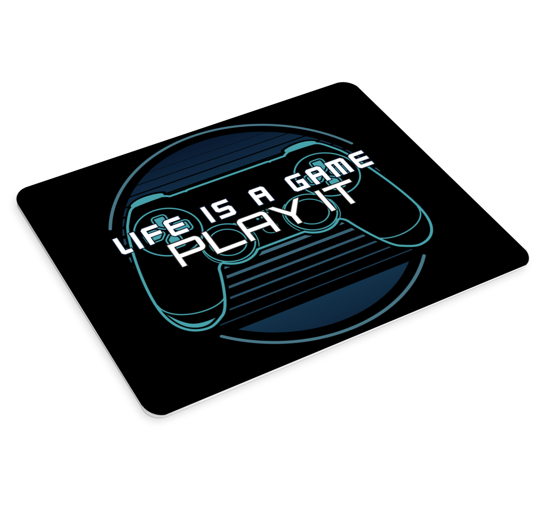 Life is a game mouse pad quotes - TenStickers