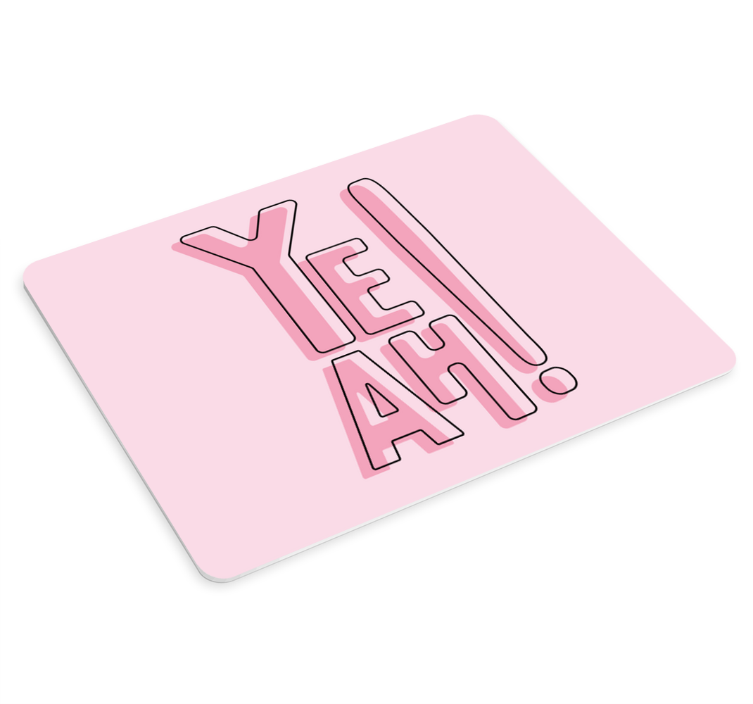 Yeah cool art mouse pad quotes - TenStickers