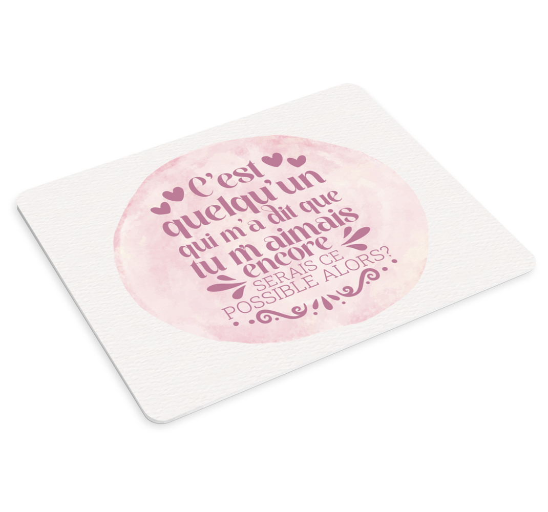 Tapis de souris c'est quelqu'un qui m'a dit - TenStickers