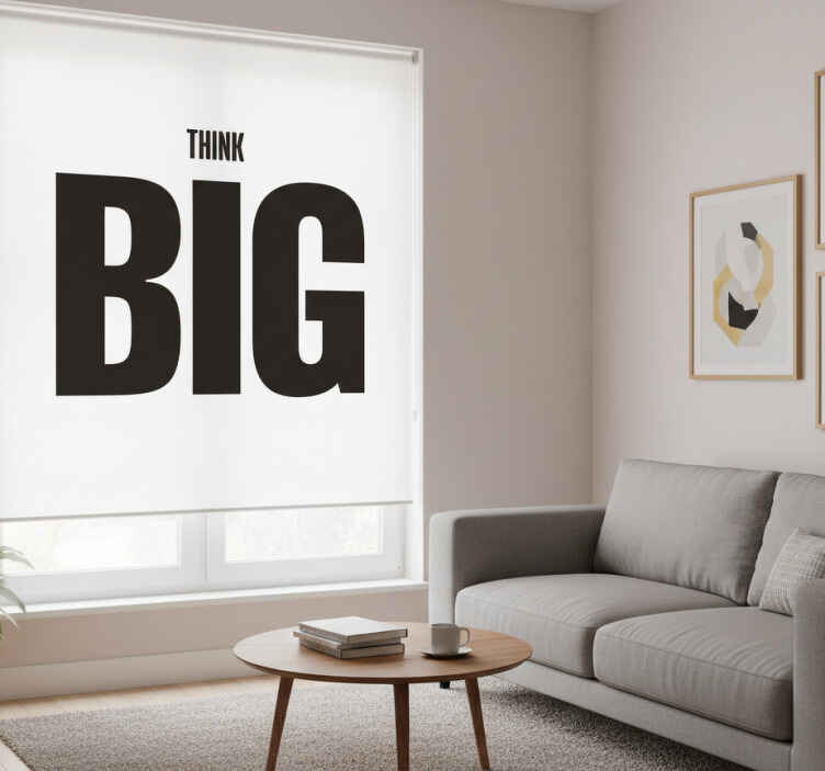 Living room blind dream big - TenStickers