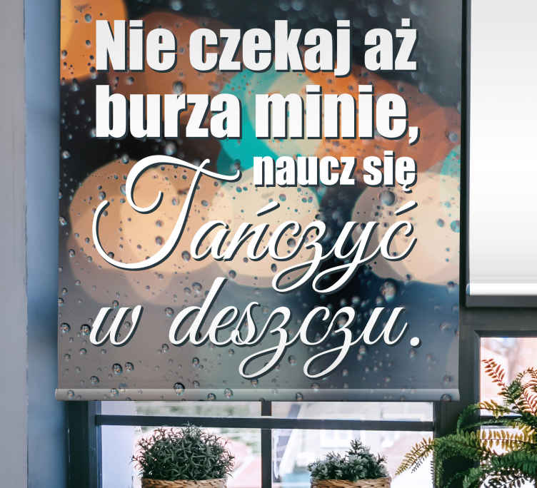 roleta z tekstem Tańczyć w deszczu - TenStickers