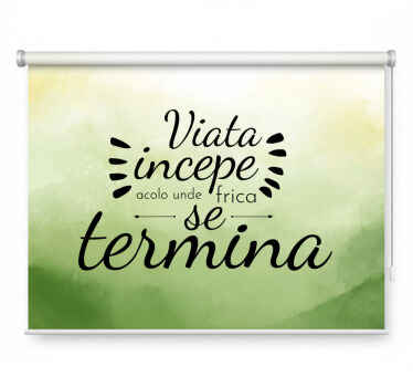 Estor enrollable verde la vida comienza donde acaba el miedo - TenVinilo