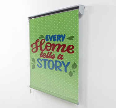 Store enrouleur phrases chaque maison raconte une histoire - TenStickers