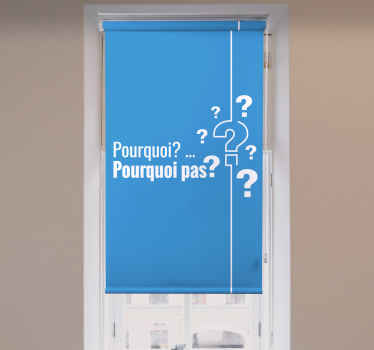 Store enrouleur phrases pourquoi pas? - TenStickers