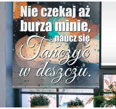 roleta z tekstem Tańczyć w deszczu - TenStickers