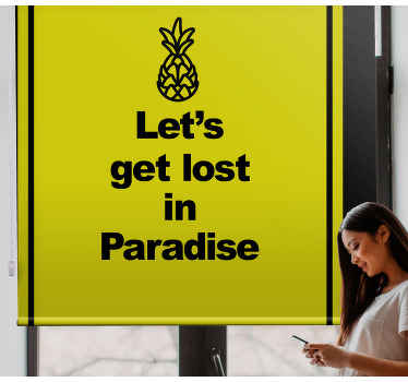 Estor frase Vamos a perdernos en el paraíso con piña - TenVinilo