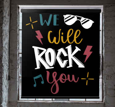 "we will rock you" alkuperäinen rullaverho - Tenstickers