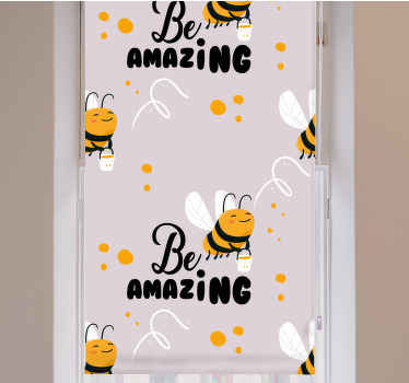 "Bee amazing" illustration Nursery blind - TenStickers
