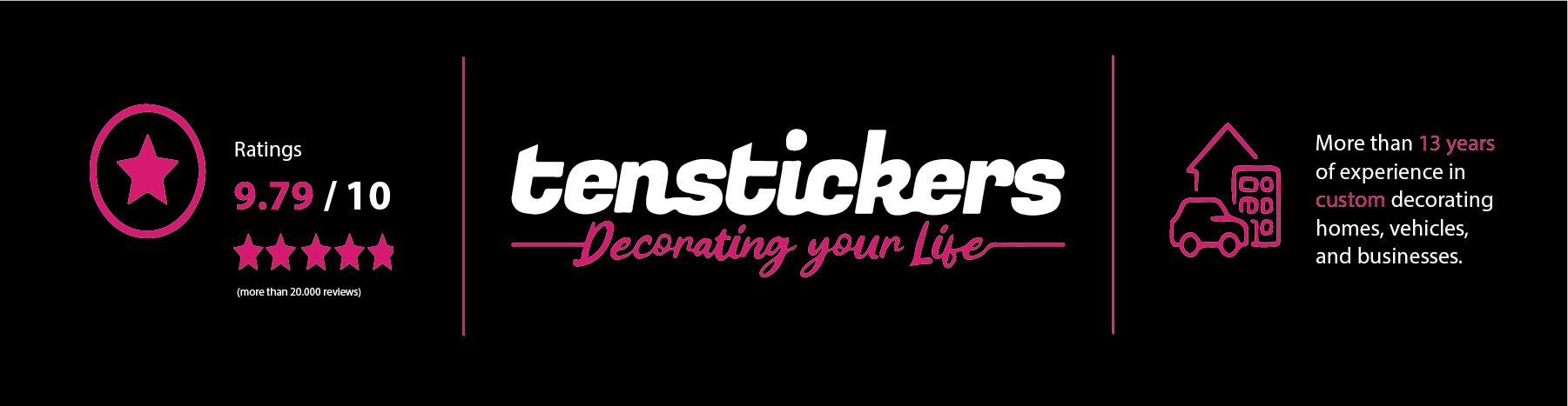 Tenstickers decorates your life. Rating 9.77/10 (over 20,000 reviews).
