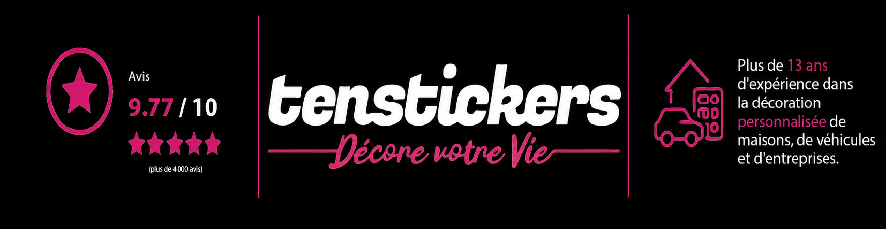 Tenstickers décore votre vie. Note 4.9/5 (plus de 4000 avis).