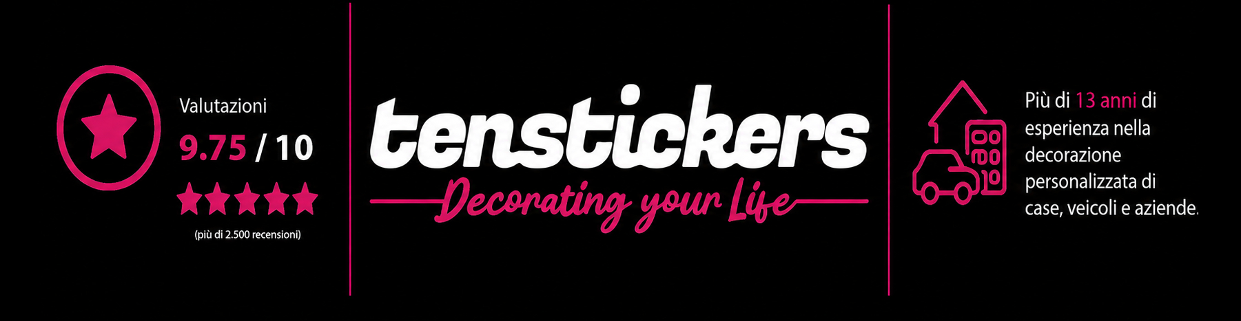 Tenstickers decora la tua vita. Valutazione 4.9/5 (oltre 2500 recensioni).