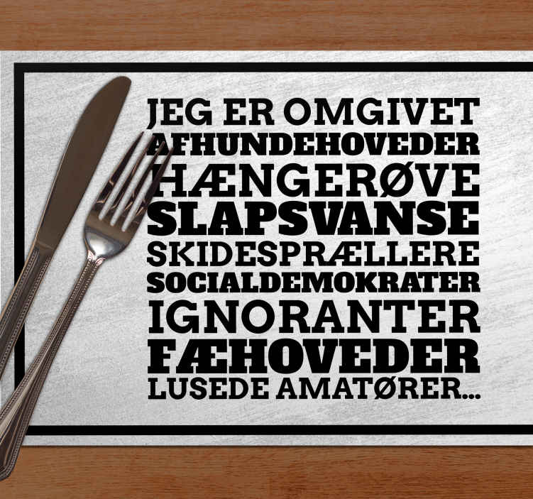 "jeg er omgivet" film citat dækkeservietter - TenStickers