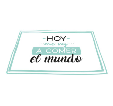 Mantel individual frase me voy a comer el mundo - TenVinilo