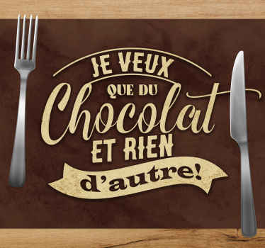Set de table design Je veux que du chocolat - TenStickers