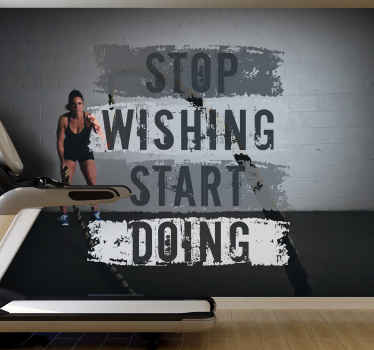 Stop Wishing, Start Doing Fitness wall mural - TenStickers