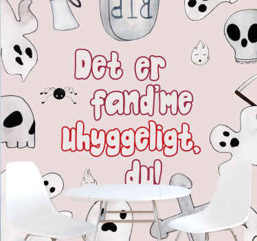 Det er fand'me uhyggeligt, du phrase fototapet - TenStickers