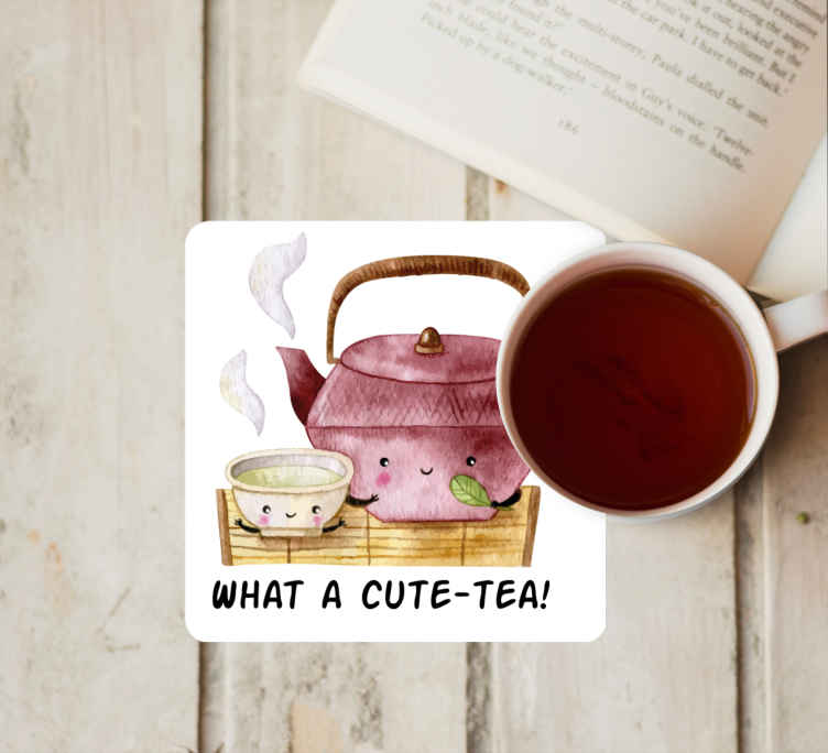 What a cutetea quote text coasters TenStickers