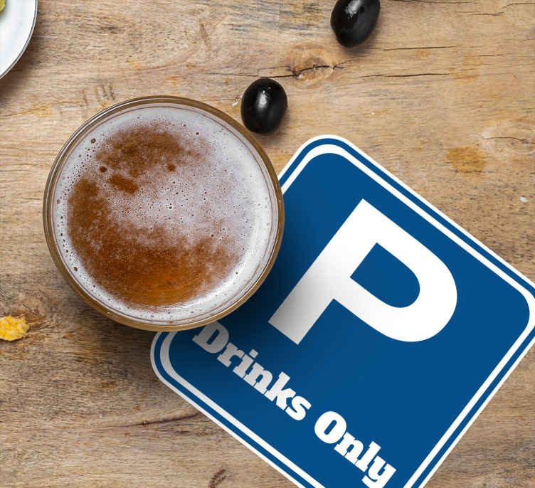 Drinks Only Text Parking Spot geek coasters - TenStickers