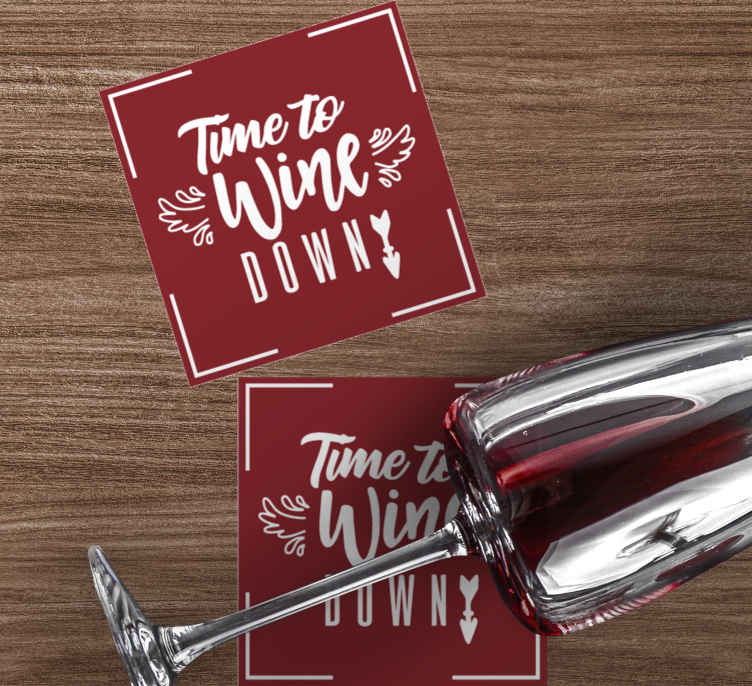Time to wine down quote text coasters - TenStickers