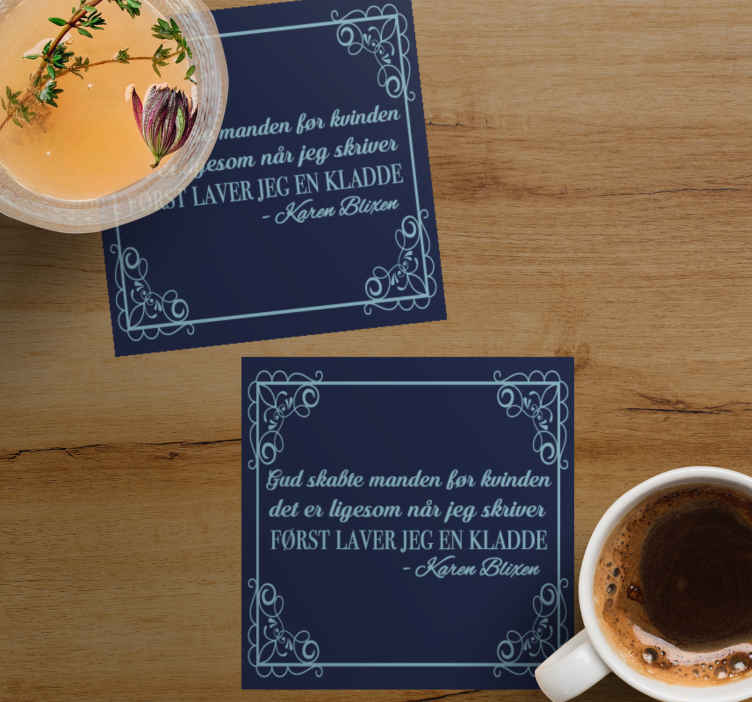 Karen blixen citat manden var en udkast til coasters - TenStickers
