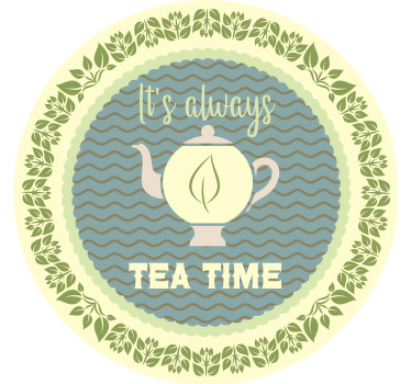 Its always tea time text coasters - TenStickers