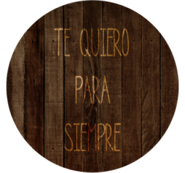 Posavasos con frases Patrón circular de madera te amo para siempr - TenVinilo