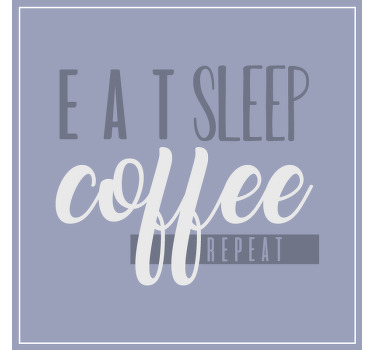 Eat, sleep, Coffee Repeat  text coasters - TenStickers