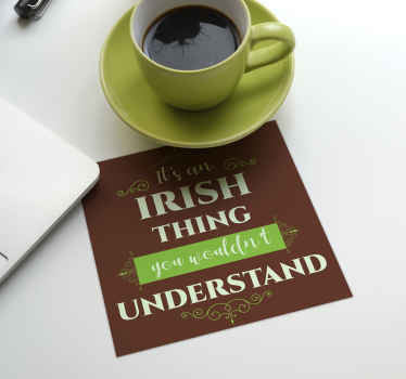It's a Irish thing more coasters - TenStickers