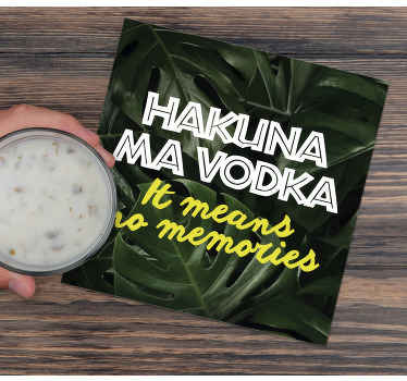 Hakuna ma vodka tekst coaster - TenStickers