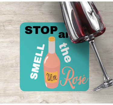 Stop and smell the Rose quote  text coasters - TenStickers