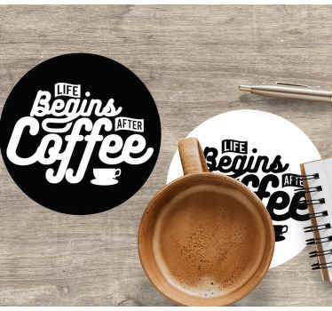 Life begins after coffee quote text coasters - TenStickers