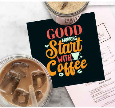 Good Morning Coffee text coasters - TenStickers