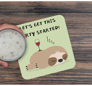 Let's get this party started sloth text coaster - TenStickers