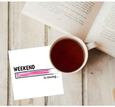 Week-end is coming modern coaster - TenStickers