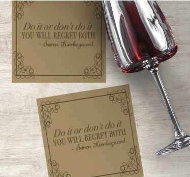 Søren kierkegaard 'do it or dont' citat coaster - TenStickers
