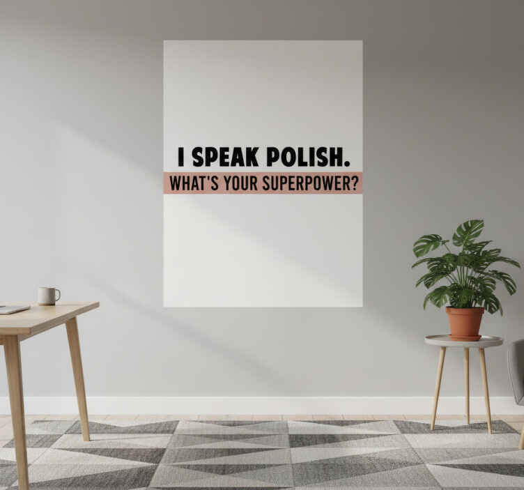 Plakat z frazą tekst o supermocy języka polskiego - TenStickers