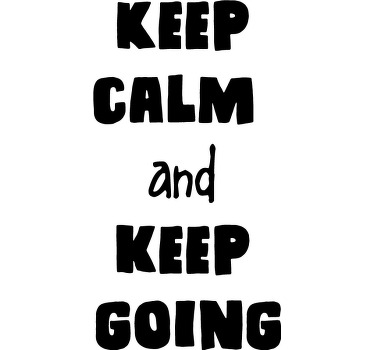 办公室宣传画保持冷静，继续前行 - TenStickers