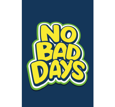 Poster tienerkamer jeugdige geen slechte dagen - TenStickers