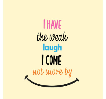 Αφίσα για το σαλόνι έχω το αδύναμο γέλιο - TenStickers