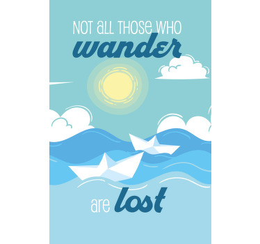 Wander lost quote sunshine quote poster - TenStickers
